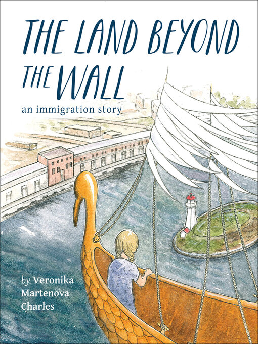 Title details for The Land Beyond the Wall by Veronika Martenova Charles - Available